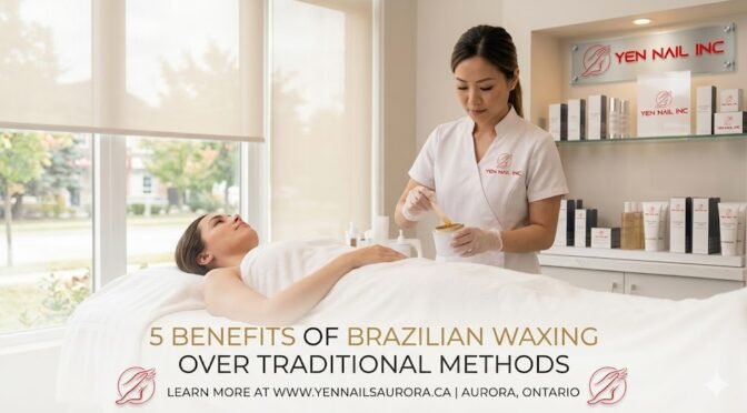5 Benefits of Brazilian Waxing Over Traditional Hair Removal Methods